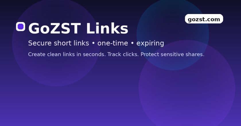 GoZST Links — Create secure short links (one-time, expiring, protected)